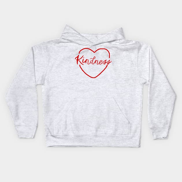 Kindness Heart Kids Hoodie by jhsells98